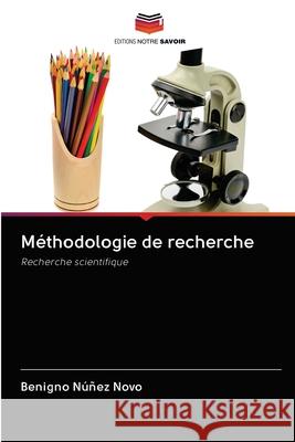 Méthodologie de recherche Núñez Novo, Benigno 9786202841276