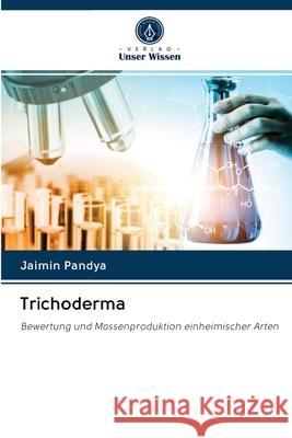 Trichoderma Pandya, Jaimin 9786202842693