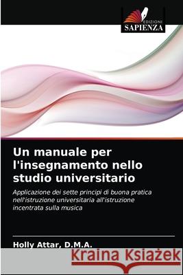 Un manuale per l'insegnamento nello studio universitario D M a Holly Attar 9786202844482 Edizioni Sapienza