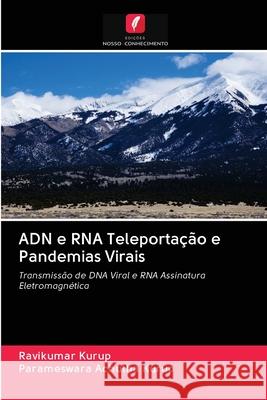 ADN e RNA Teleporta Ravikumar Kurup Parameswara Achuth 9786202850117 Edicoes Nosso Conhecimento