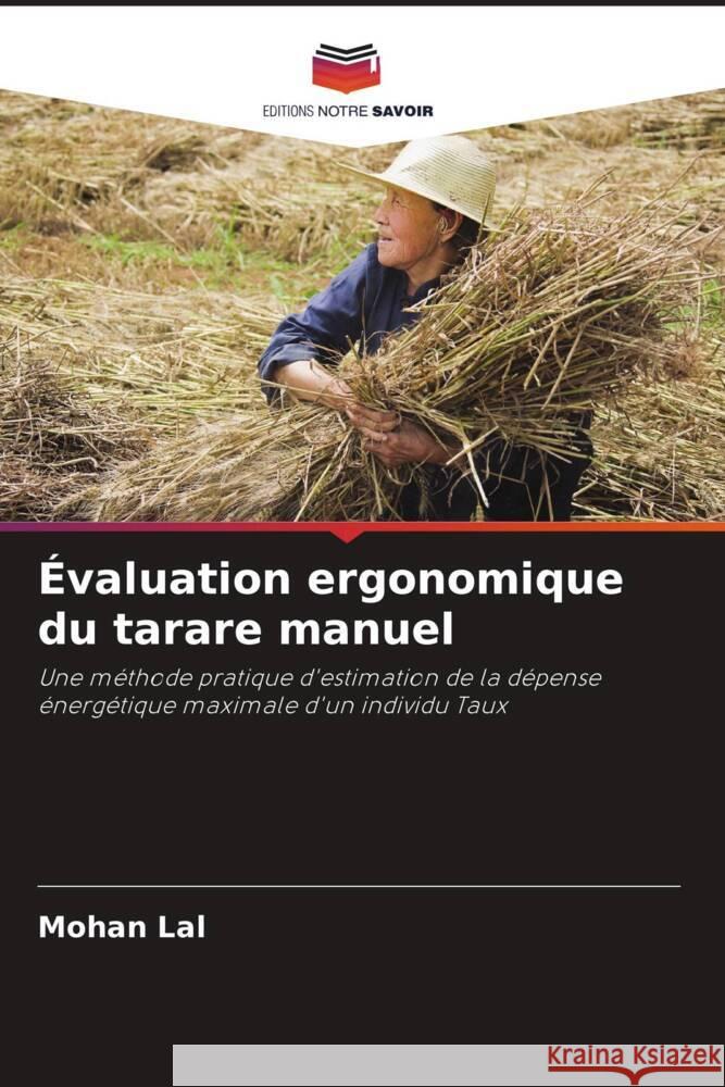 Évaluation ergonomique du tarare manuel Lal, Mohan 9786202852623 Editions Notre Savoir