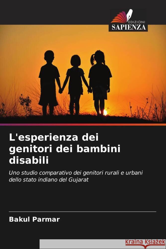 L'esperienza dei genitori dei bambini disabili Parmar, Bakul 9786202852722