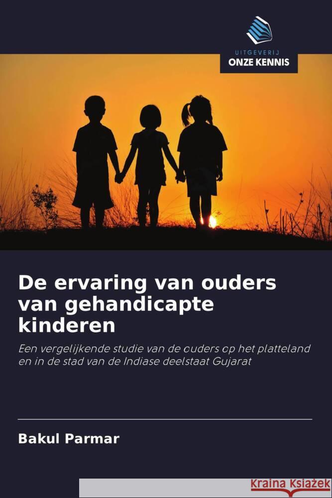 De ervaring van ouders van gehandicapte kinderen Parmar, Bakul 9786202852739