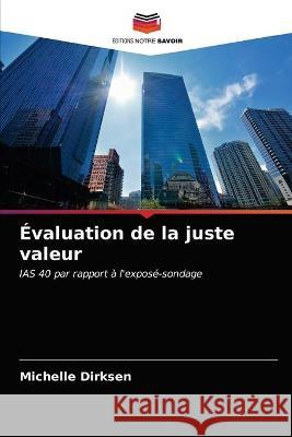 Évaluation de la juste valeur Dirksen, Michelle 9786202853279 KS OmniScriptum Publishing