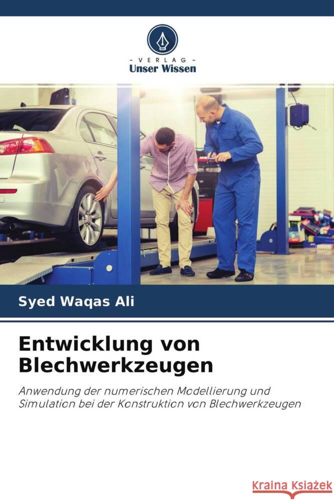 Entwicklung von Blechwerkzeugen Waqas Ali, Syed 9786202854610