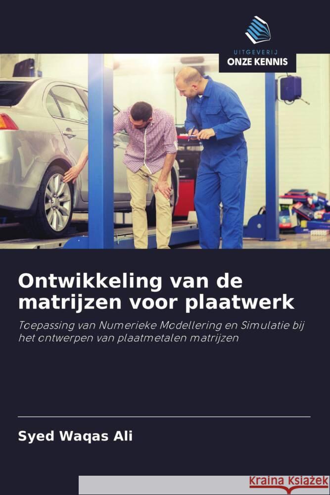 Ontwikkeling van de matrijzen voor plaatwerk Waqas Ali, Syed 9786202854665