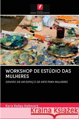 Workshop de Est Kara Kelley Hallmark 9786202855709 Edicoes Nosso Conhecimento