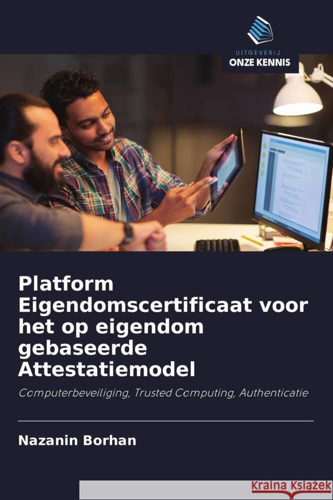 Platform Eigendomscertificaat voor het op eigendom gebaseerde Attestatiemodel Borhan, Nazanin 9786202856225 Uitgeverij Onze Kennis