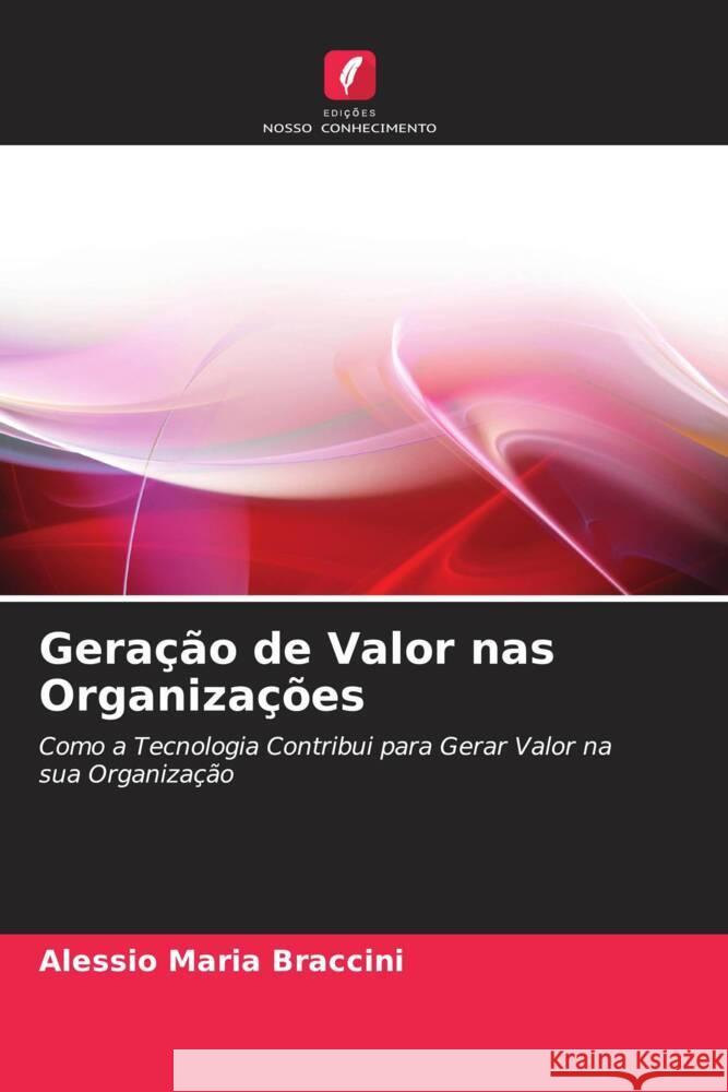 Geração de Valor nas Organizações Braccini, Alessio Maria 9786202856638