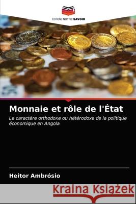 Monnaie et rôle de l'État Heitor Ambrósio 9786202859158