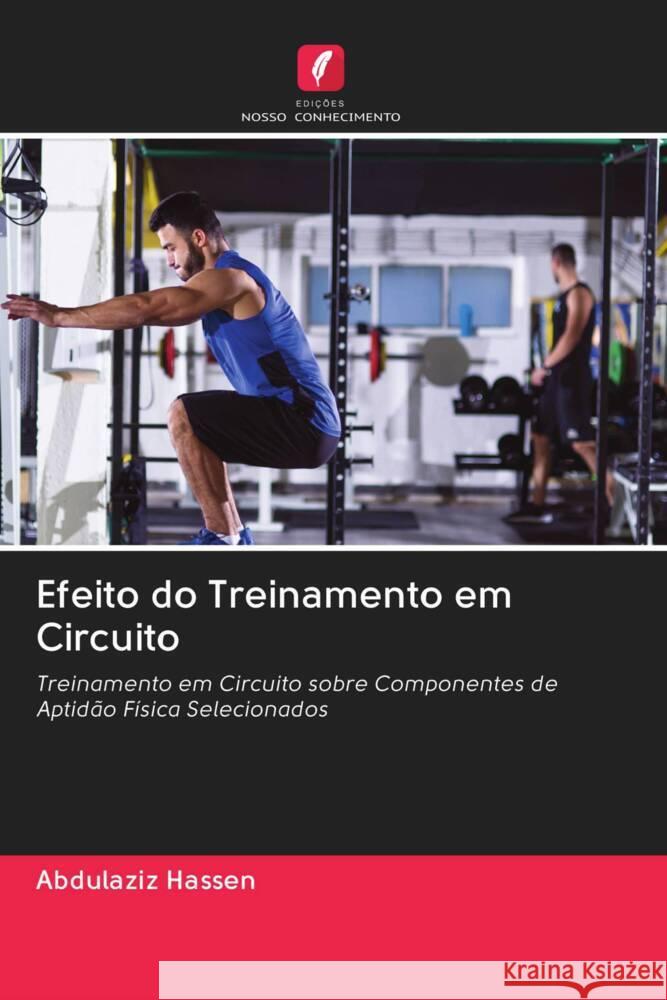 Efeito do Treinamento em Circuito Hassen, Abdulaziz 9786202861670