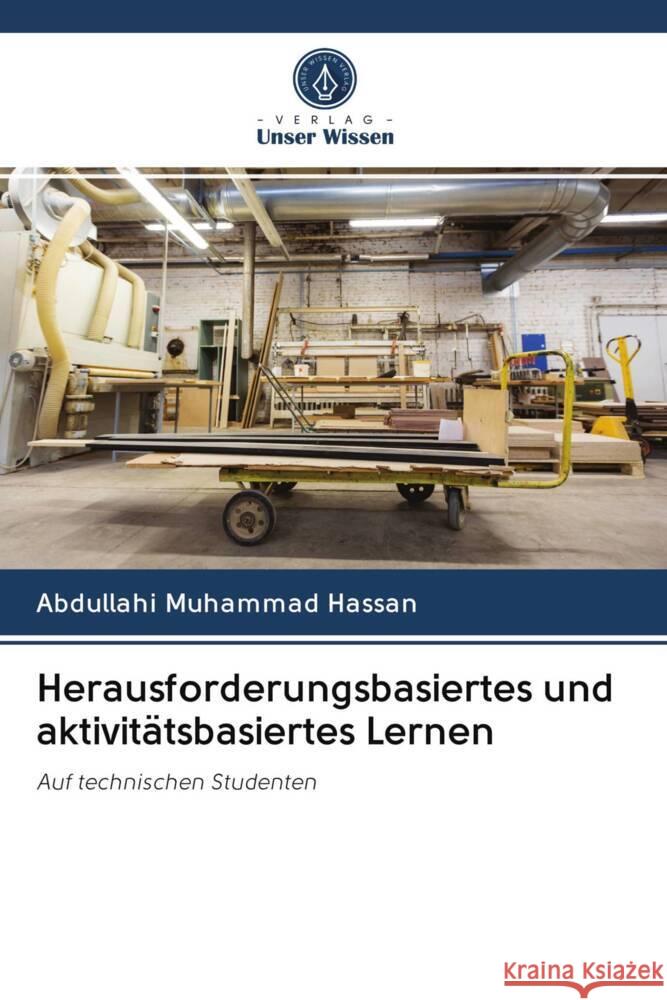 Herausforderungsbasiertes und aktivitätsbasiertes Lernen Hassan, Abdullahi Muhammad 9786202865234