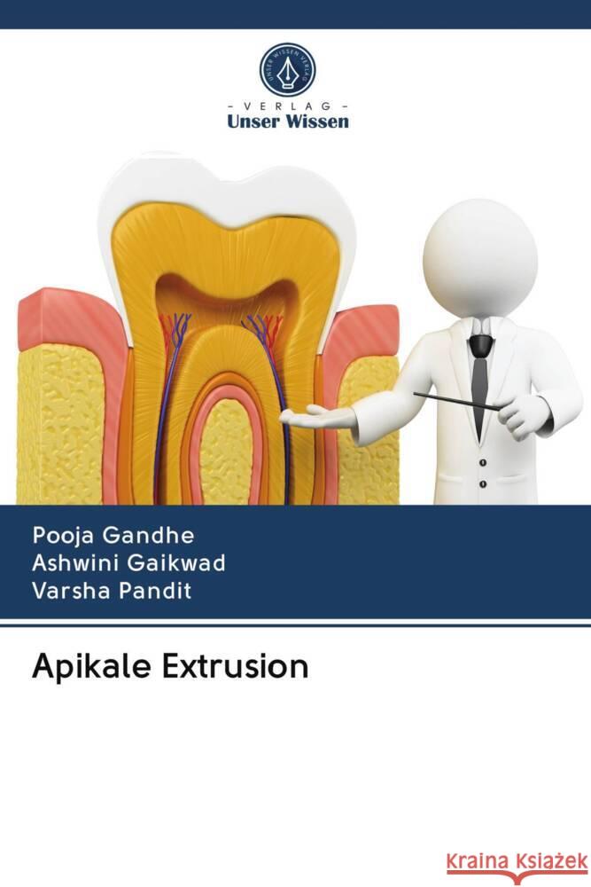 Apikale Extrusion Gandhe, Pooja, Gaikwad, Ashwini, Pandit, Varsha 9786202865845