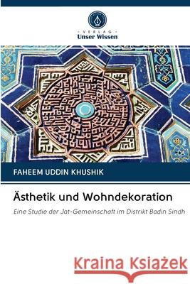 Ästhetik und Wohndekoration KHUSHIK, FAHEEM UDDIN 9786202868167