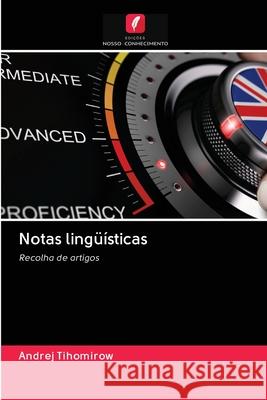 Notas lingüísticas Tihomirow, Andrej 9786202869348 Edicoes Nosso Conhecimento