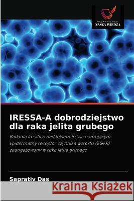 IRESSA-A dobrodziejstwo dla raka jelita grubego Saprativ Das 9786202869454