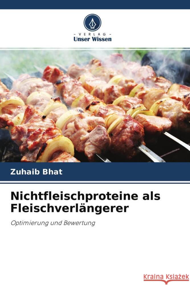 Nichtfleischproteine   als Fleischverlängerer Bhat, Zuhaib 9786202870764 Verlag Unser Wissen