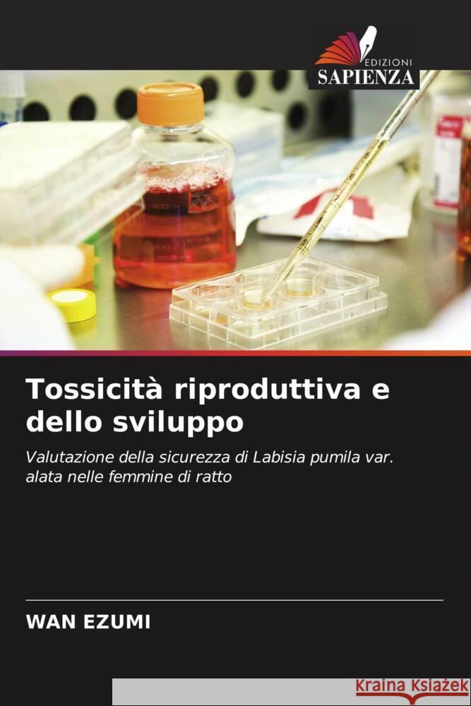 Tossicità riproduttiva e dello sviluppo Ezumi, Wan 9786202871686