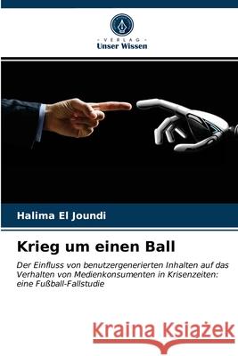 Krieg um einen Ball Halima El Joundi 9786202886444 Verlag Unser Wissen