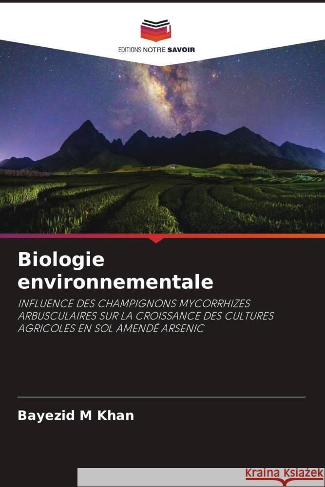 Biologie environnementale M Khan, Bayezid 9786202889469 Editions Notre Savoir