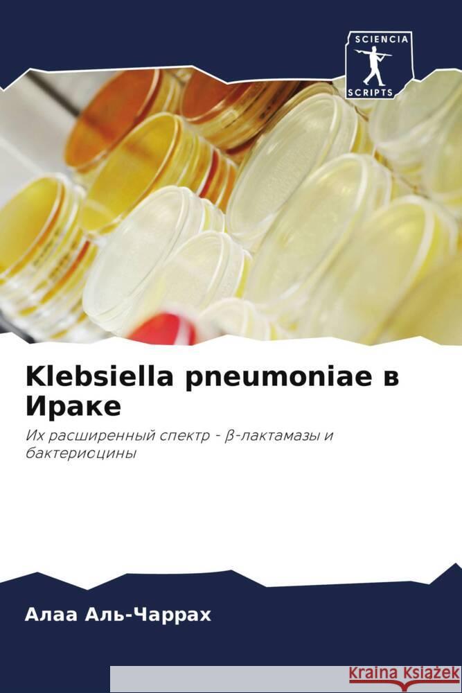 Klebsiella pneumoniae w Irake Al'-Charrah, Alaa 9786202889728