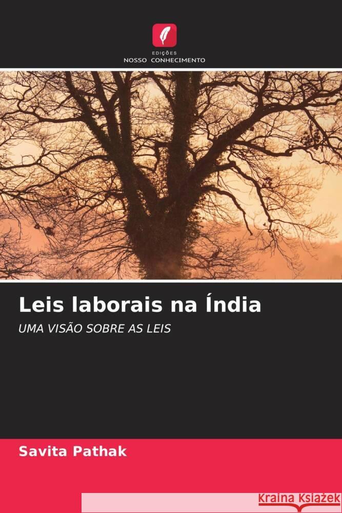 Leis laborais na Índia Pathak, Savita 9786202890113