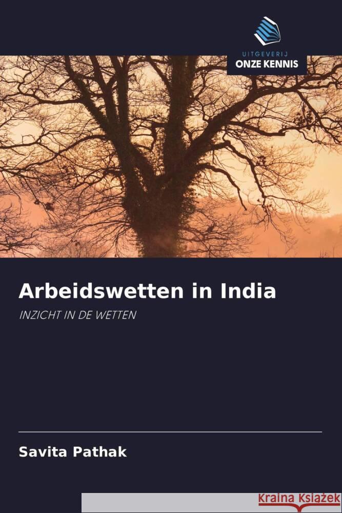 Arbeidswetten in India Pathak, Savita 9786202890137