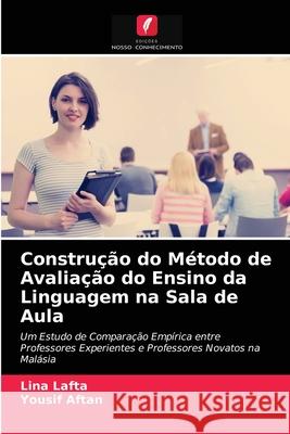 Construção do Método de Avaliação do Ensino da Linguagem na Sala de Aula Lina Lafta, Yousif Aftan 9786202890878 Edicoes Nosso Conhecimento