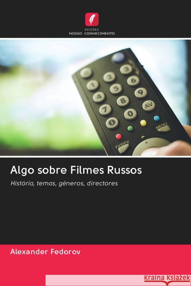 Algo sobre Filmes Russos Fedorov, Alexander 9786202894777