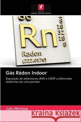 Gás Rádon Indoor Julio Montoya 9786202895637 Edicoes Nosso Conhecimento