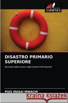 Disastro Primario Superiore Pius Masai Mwachi 9786202897549