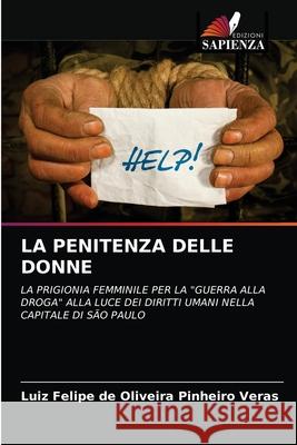 La Penitenza Delle Donne Luiz Felipe de Oliveira Pinheiro Veras 9786202898034