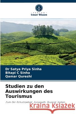 Studien zu den Auswirkungen des Tourismus Dr Satya Priya Sinha, Bitapi C Sinha, Qamar Qureshi 9786202898843