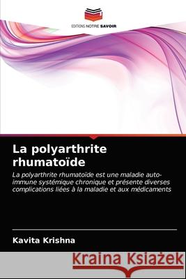 La polyarthrite rhumatoïde Kavita Krishna 9786202899277