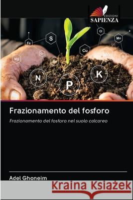 Frazionamento del fosforo Adel Ghoneim 9786202900447 Edizioni Sapienza
