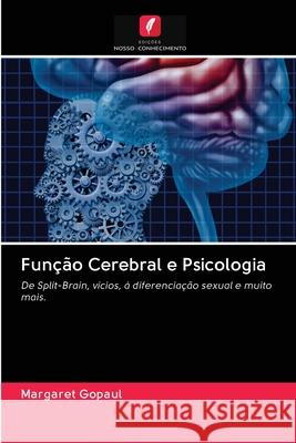 Função Cerebral e Psicologia Margaret Gopaul 9786202901017 Edicoes Nosso Conhecimento