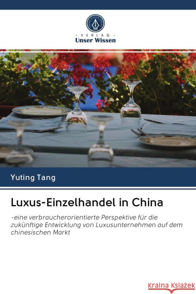 Luxus-Einzelhandel in China Tang, Yuting 9786202901697