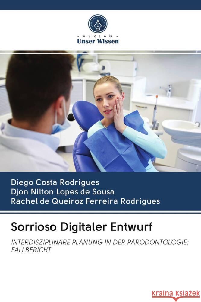 Sorrioso Digitaler Entwurf Costa Rodrigues, Diego, Nilton Lopes de Sousa, Djon, de Queiroz Ferreira Rodrigues, Rachel 9786202903257