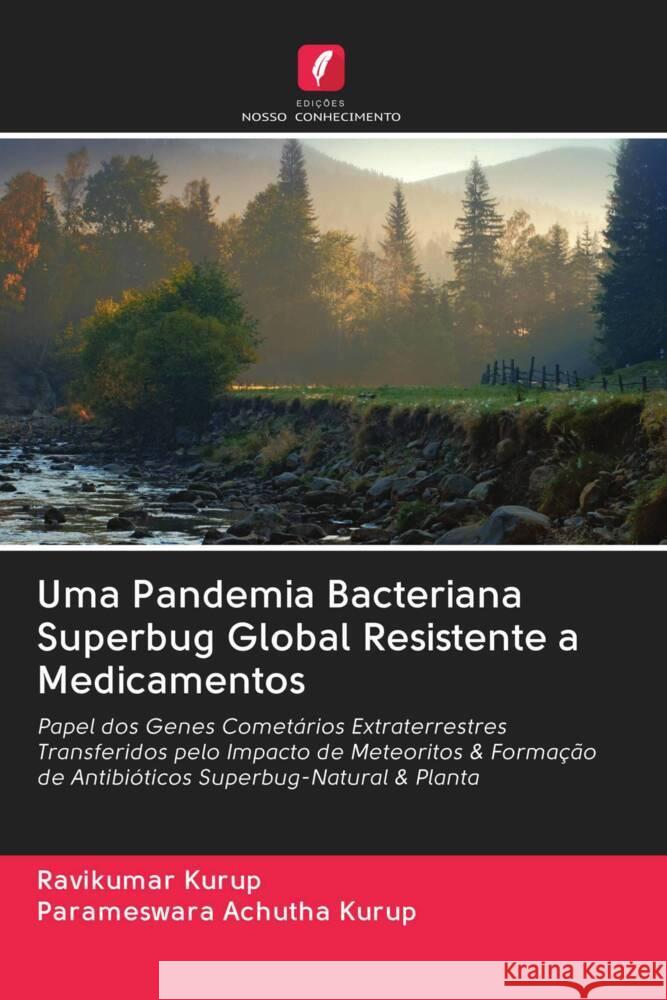 Uma Pandemia Bacteriana Superbug Global Resistente a Medicamentos Kurup, Ravikumar, Achutha Kurup, Parameswara 9786202909556