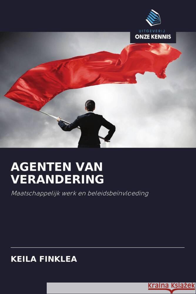 AGENTEN VAN VERANDERING Finklea, Keila 9786202910217