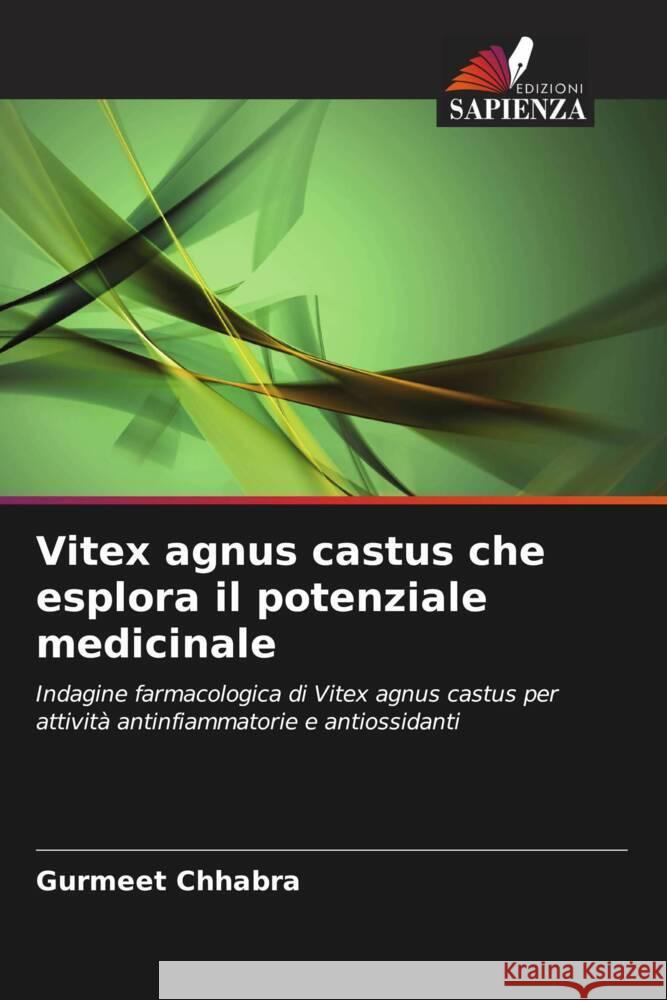 Vitex agnus castus che esplora il potenziale medicinale Chhabra, Gurmeet 9786202912150