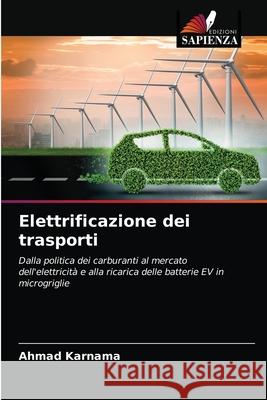 Elettrificazione dei trasporti Ahmad Karnama 9786202912242 Edizioni Sapienza