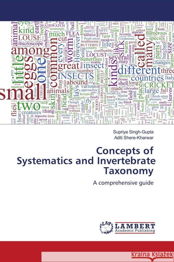 Concepts of Systematics and Invertebrate Taxonomy Singh-Gupta, Supriya, Shere-Kharwar, Aditi 9786202917520 LAP Lambert Academic Publishing