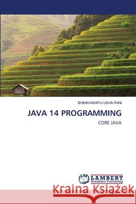 Java 14 Programming Bhimavarapu Usha 9786202917681 LAP Lambert Academic Publishing