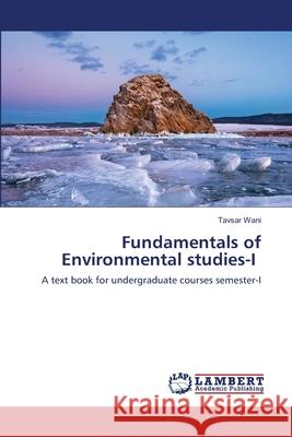 Fundamentals of Environmental studies-I Tavsar Wani 9786202918794