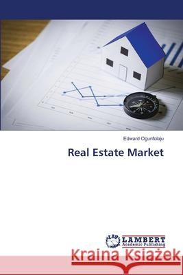 Real Estate Market Edward Ogunfolaju 9786202919098 LAP Lambert Academic Publishing