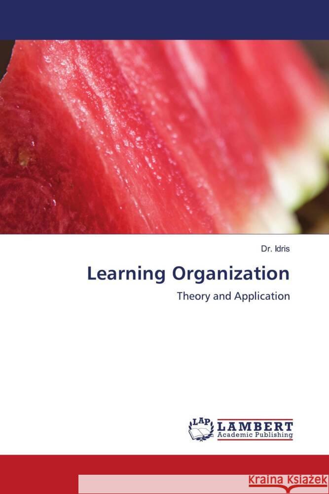 Learning Organization Idris, Dr. 9786202921848 LAP Lambert Academic Publishing