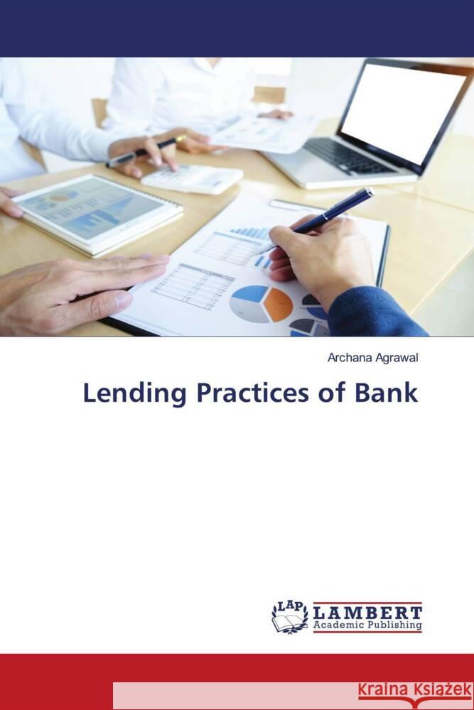 Lending Practices of Bank Agrawal, Archana 9786202922746