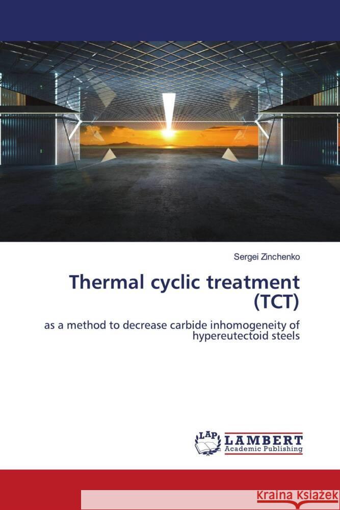 Thermal cyclic treatment (TCT) Zinchenko, Sergei 9786202923668