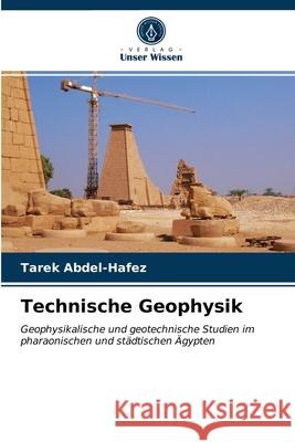 Technische Geophysik Tarek Abdel-Hafez 9786202927413 Verlag Unser Wissen